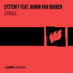 Обкладинка System F feat. Armin van Buuren - Exhale (Unknown Edit)