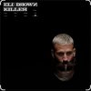 Eli Brown - Killer
