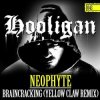 Cover Neophyte - Braincracking (Yellow Claw Remix) Neophyte - Braincracking (Yellow Claw Remix)