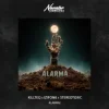 Обкладинка KILLTEQ & IZIFONK & Stereotoxic - Alarma! KILLTEQ & IZIFONK & Stereotoxic - Alarma!