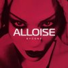 Обкладинка Alloise - Love Me Or Leave Me Alloise - Love Me Or Leave Me