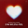 Обкладинка Andrew Rayel feat. Adara - Can We Still Feel Andrew Rayel feat. Adara - Can We Still Feel