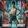 Обкладинка The Grape - Dance All Night The Grape - Dance All Night