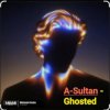 Обкладинка A-Sultan - Ghosted A-Sultan - Ghosted