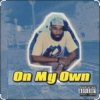 Обкладинка A-Sultan - On My Own A-Sultan - On My Own