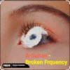 Обкладинка A-Sultan - Broken Frquency A-Sultan - Broken Frquency