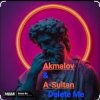Обкладинка Akmalov & A-Sultan - Delete Me Akmalov & A-Sultan - Delete Me