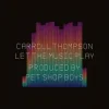 Обкладинка Carroll Thompson & Pet Shop Boys - Let The Music Play Carroll Thompson & Pet Shop Boys - Let The Music Play