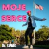 Обкладинка Dr. SWAG - MOJE SERCE Dr. SWAG - MOJE SERCE