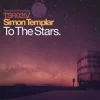 Cover Simon Templar - To The Stars (Pt. I) (Original Mix) Simon Templar - To The Stars (Pt. I) (Original Mix)