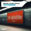 Обкладинка Megara vs DJ Lee x Apollo - The Weekend Megara vs DJ Lee x Apollo - The Weekend
