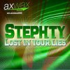Обкладинка Stephty - Lost In Your Lies (Store N Forward Remix) Stephty - Lost In Your Lies (Store N Forward Remix)