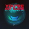 Обкладинка P.O.U, Delta Vaults, Rory Hope - You're Not Alone P.O.U, Delta Vaults, Rory Hope - You're Not Alone