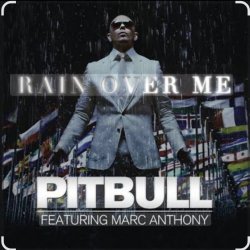 Обкладинка Pitbull Ft. Marc Anthony - Rain Over Me