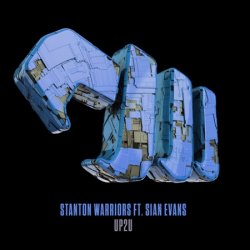 Обкладинка Stanton Warriors feat. Sian Evans - Up2U