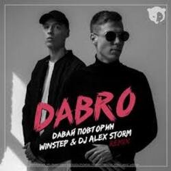Обкладинка Dabro - Давай Повторим (Winstep & DJ Alex Storm Remix)