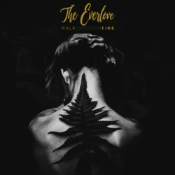 Обкладинка The EverLove - Walk Through Fire