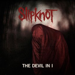 Обкладинка Slipknot - The Devil In I (Album Version)