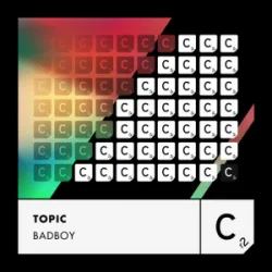 Обкладинка Topic - BADBOY