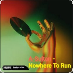 Обкладинка A-Sultan - Nowhere To Run