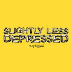 Обкладинка Anne-Marie - SLIGHTLY LESS DEPRESSED (Unplugged)