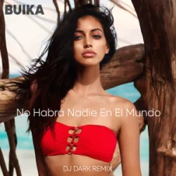 Обкладинка Buika - No Habrá Nadie En El Mundo (Dj Dark Remix)