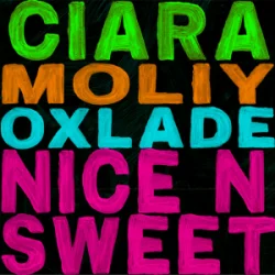 Обкладинка Ciara & MOLIY & Oxlade - Nice n’ Sweet