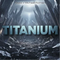 Обкладинка Klaas & Michael Roman - Titanium