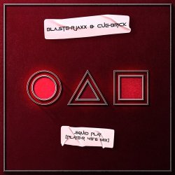 Обкладинка BlasterJaxx & Cuebrick - Squid Play (Player 456 Mix)