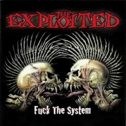 Обкладинка The Exploited - Fuck The System