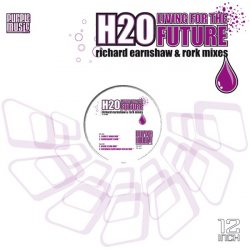 Обкладинка H20 - Living For The Future (Richard Earnshaw Dub)
