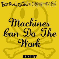 Обкладинка Fatboy Slim Vs Herve - Machines Can Do the Work (Action Man Aka Herve 'Acid Flash Mix')