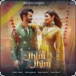 Обкладинка Ekdev Limbu ,Neha Kakkar, Rajat Nagpal, Rana Sotal - Jhim Jhim