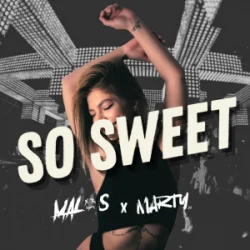 Обкладинка Malos & DJ MARTY - So Sweet