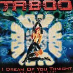 Обкладинка Taboo - I Dream Of You Tonight (Wildest Dj-Dreams)