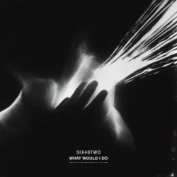 Обкладинка John Newman & SIX40TWO - What Would I Do