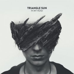 Обкладинка Triangle Sun - In My Head