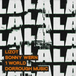 Обкладинка LIZOT & Sonny Wern & 1 World & Dorrough Music - LA LA LA