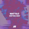 Mattilo - Drifting Away