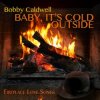 Обкладинка Vanessa Williams & Bobby Caldwell - Baby, It's Cold Outside Vanessa Williams & Bobby Caldwell - Baby, It's Cold Outside