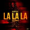 Обкладинка M.Hustler feat. OMMIEH - La La La M.Hustler feat. OMMIEH - La La La