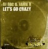 Cover DJ Dbc & Jamie R - Let's Go Crazy (Original Mix) DJ Dbc & Jamie R - Let's Go Crazy (Original Mix)