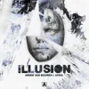 Обкладинка Armin van Buuren & AVIRA - Illusion Armin van Buuren & AVIRA - Illusion