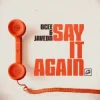 BCee & Javeon - Say It Again