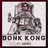 Обкладинка DJ Blyatman Feat. Uamee - Donk Kong DJ Blyatman Feat. Uamee - Donk Kong