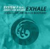Обкладинка System F feat. Armin van Buuren - Exhale (Original) System F feat. Armin van Buuren - Exhale (Original)