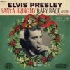 Обкладинка Elvis Presley - Santa Bring My Baby Back (To Me) Elvis Presley - Santa Bring My Baby Back (To Me)
