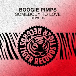 Обкладинка Boogie Pimps - Somebody To Love (Rework)