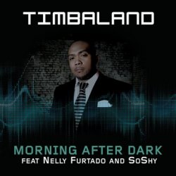 Обкладинка Timbaland Feat. Nelly Furtado And Soshy - Morning After Dark (Main)