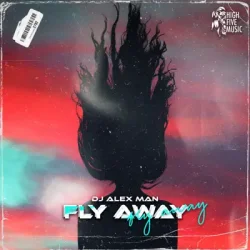 Обкладинка DJ Alex Man - Fly Away